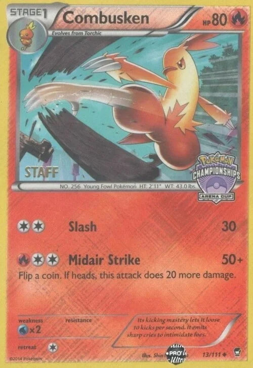 Furious Fists Combusken #13 Staff Arena Cup Promo